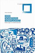 Schreiber |  Dem Schweigen verpflichtet | eBook | Sack Fachmedien