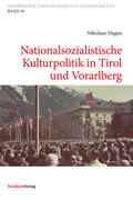 Hagen |  Nationalsozialistische Kulturpolitik in Tirol und Vorarlberg | Buch |  Sack Fachmedien