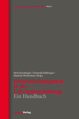 Kronberger / Kühberger / Oberlechner | Diversitätskategorien in der Lehramtsausbildung | E-Book | sack.de