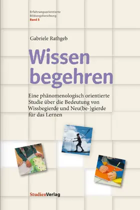 Rathgeb |  Wissen begehren | eBook | Sack Fachmedien