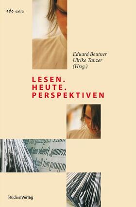 Beutner / Tanzer |  lesen.heute.perspektiven | eBook | Sack Fachmedien