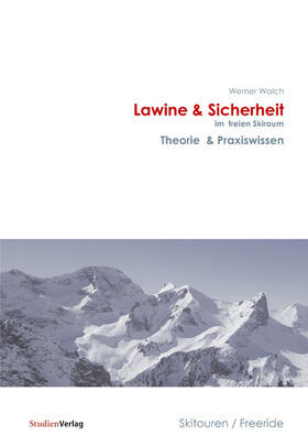 Walch | Lawine & Sicherheit im freien Skiraum | E-Book | sack.de