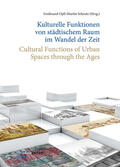 Opll / Scheutz |  Kulturelle Funktionen von städtischem Raum im Wandel der Zeit/Cultural Functions of Urban Spaces through the Ages | eBook | Sack Fachmedien