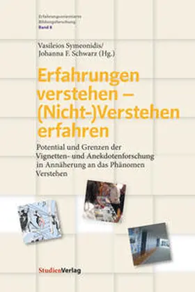 Schwarz / Symeonidis |  Erfahrungen verstehen – (Nicht-)Verstehen erfahren | Buch |  Sack Fachmedien