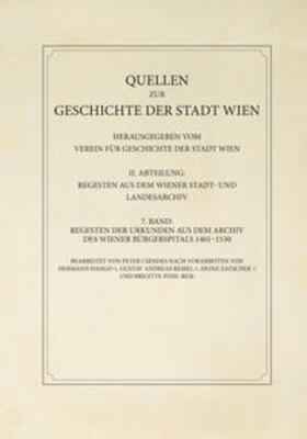 Csendes | Regesten der Urkunden aus dem Archiv des Wiener Bürgerspitals 1401-1530 | Buch | 978-3-7065-6073-3 | sack.de