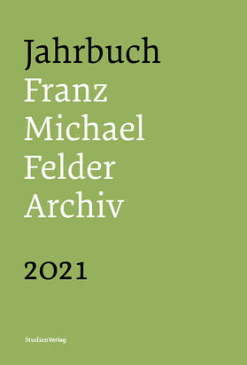 Thaler |  Jahrbuch Franz-Michael-Felder-Archiv 2021 | Buch |  Sack Fachmedien