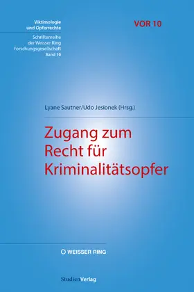 Jesionek / Sautner |  Zugang zum Recht für Kriminalitätsopfer | eBook | Sack Fachmedien