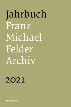 Thaler |  Jahrbuch Franz-Michael-Felder-Archiv 2021 | eBook | Sack Fachmedien