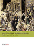 Hoffmann / Lindner |  Ein Museum zwischen Innovation und Ideologie | eBook | Sack Fachmedien