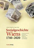 Weigl / Eigner |  Sozialgeschichte Wiens 1740-2020 | Buch |  Sack Fachmedien