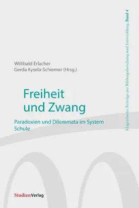 Erlacher / Kysela-Schiemer |  Freiheit und Zwang | eBook | Sack Fachmedien