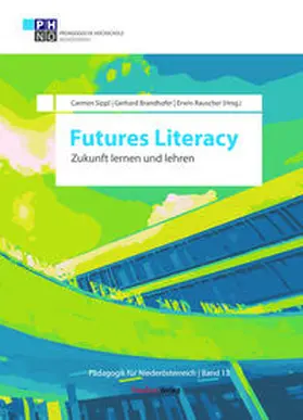 Sippl / Brandhofer / Rauscher | Futures Literacy | Buch | 978-3-7065-6263-8 | sack.de