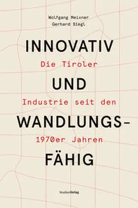 Meixner / Siegl |  Innovativ und wandlungsfähig | Buch |  Sack Fachmedien