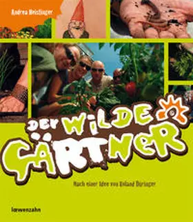 Heistinger |  Der wilde Gärtner | Buch |  Sack Fachmedien