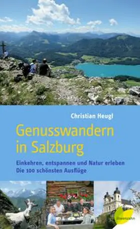 Heugl |  Genusswandern in Salzburg. | Buch |  Sack Fachmedien
