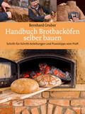 Gruber |  Handbuch Brotbacköfen selber bauen | Buch |  Sack Fachmedien