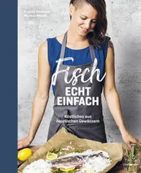 Hirmann / Moser |  Fisch echt einfach | Buch |  Sack Fachmedien