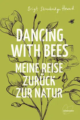 Strawbridge Howard |  Dancing with Bees | Buch |  Sack Fachmedien