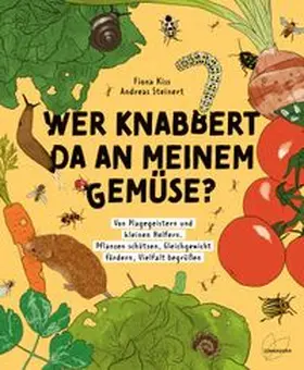 Kiss / Steinert |  Wer knabbert da an meinem Gemüse? | Buch |  Sack Fachmedien