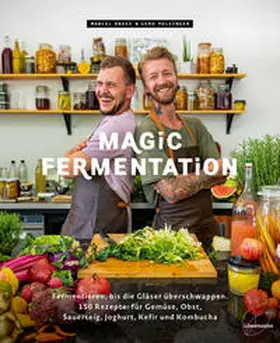 Kruse / Pulsinger |  Magic Fermentation | Buch |  Sack Fachmedien