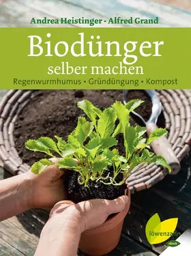 Heistinger / Grand |  Biodünger selber machen | eBook | Sack Fachmedien