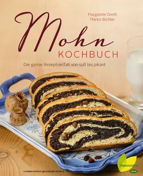 Greßl / Bichler |  Mohn-Kochbuch | eBook | Sack Fachmedien