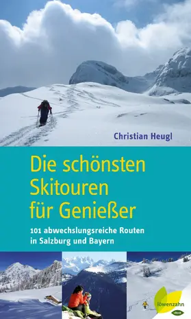 Heugl |  Die schönsten Skitouren für Genießer | eBook | Sack Fachmedien
