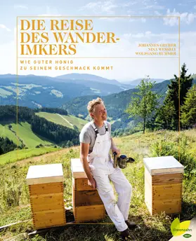 Gruber / Wessely |  Die Reise des Wanderimkers | eBook | Sack Fachmedien