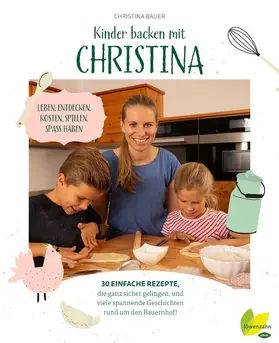 Bauer |  Kinder backen mit Christina | eBook | Sack Fachmedien