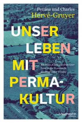 Hervé-Gruyer |  Unser Leben mit Permakultur | eBook | Sack Fachmedien
