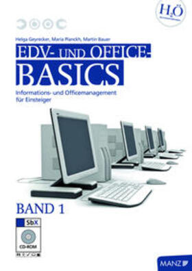 Geyrecker / Planckh / Bauer | EDV- und Office-Basics 1 mit SbX-CD | Buch | 978-3-7068-4086-6 | sack.de