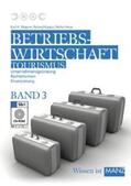 Wagner / Huber / Hartl |  Betriebswirtschaft Tourismus / 3 mit SbX-CD | Buch |  Sack Fachmedien