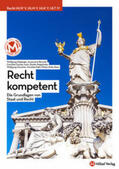 Höglinger / Berschl / Cassan-Juen |  Recht kompetent mit E-Book - Die Grundlagen von Staat und Recht | Buch |  Sack Fachmedien