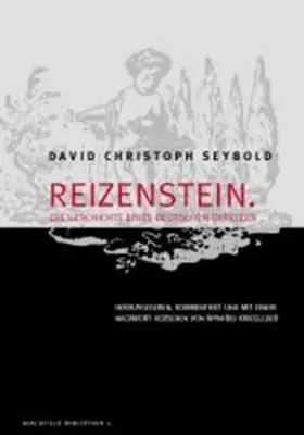 Kriegleder |  David Christoph Seybold: Reizenstein. Die Geschichte eines deutschen Officiers | Buch |  Sack Fachmedien