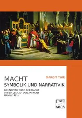 Thir | Macht. Symbolik und Narrativik | Buch | 978-3-7069-0379-0 | www.sack.de