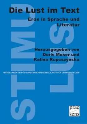 Moser / Kupcszynska |  Die Lust im Text | Buch |  Sack Fachmedien