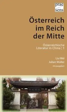 Wei / Müller |  Österreich im Reich der Mitte | Buch |  Sack Fachmedien