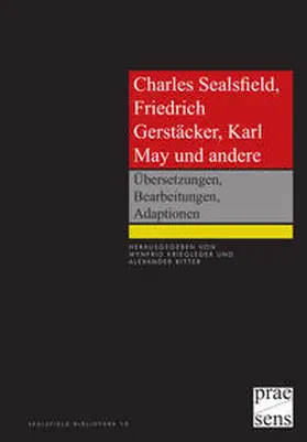 Kriegleder / Ritter |  Charles Sealsfield, Friedrich Gerstäcker, Karl May und andere | Buch |  Sack Fachmedien