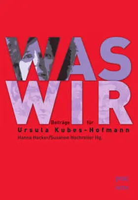 Hacker / Hochreiter |  WAS WIR | Buch |  Sack Fachmedien