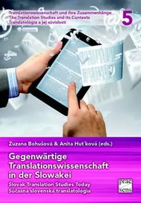 Bohušová / Hutková |  Gegenwärtige Translationswissenschaft in der Slowakei | Buch |  Sack Fachmedien