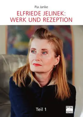 Janke |  Elfriede Jelinek: Werk und Rezeption | Buch |  Sack Fachmedien