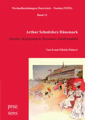 Pinkert / Wenusch |  Arthur Schnitzlers Dänemark | Buch |  Sack Fachmedien