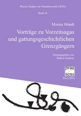 Mundt / Nedoma |  Vorträge zu Vorzeitsagas und gattungsgeschichtlichen Grenzgängern | Buch |  Sack Fachmedien
