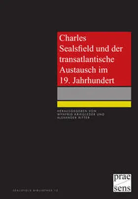 Kriegleder / Ritter |  Charles Sealsfield und der transatlantische Austausch im 19. Jahrhundert | Buch |  Sack Fachmedien