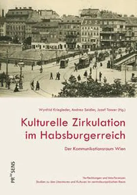 Kriegleder / Seidler / Tancer |  Kulturelle Zirkulation im Habsburgerreich | Buch |  Sack Fachmedien