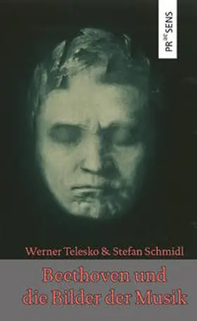 Telesko / Schmidl |  Beethoven und die Bilder der Musik | Buch |  Sack Fachmedien
