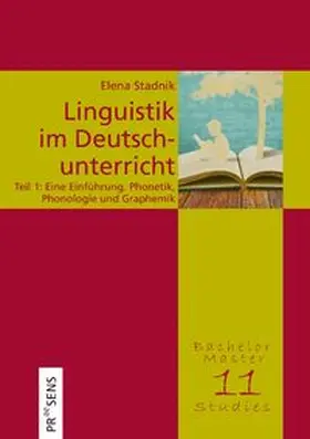 Stadnik |  Linguistik im Deutschunterricht. Unter besonderer Berücksichtigung des österreichischen Deutsch, des Deutschen als Fremd- und Zweitsprache sowie von Migrantensprachen | Buch |  Sack Fachmedien