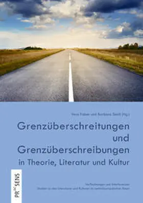 Faber / Seidl |  Grenzüberschreitungen und Grenzüberschreibungen in Theorie, Literatur und Kultur | Buch |  Sack Fachmedien