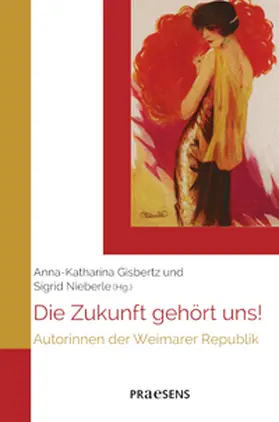 Gisbertz / Nieberle |  Die Zukunft gehört uns! | Buch |  Sack Fachmedien