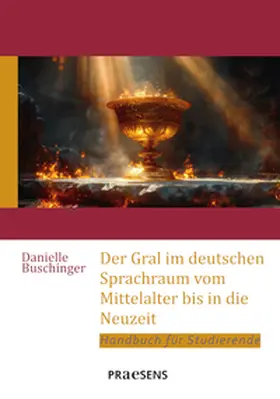 Buschinger |  Der Gral im deutschen Sprachraum vom Mittelalter bis in die Neuzeit | Buch |  Sack Fachmedien